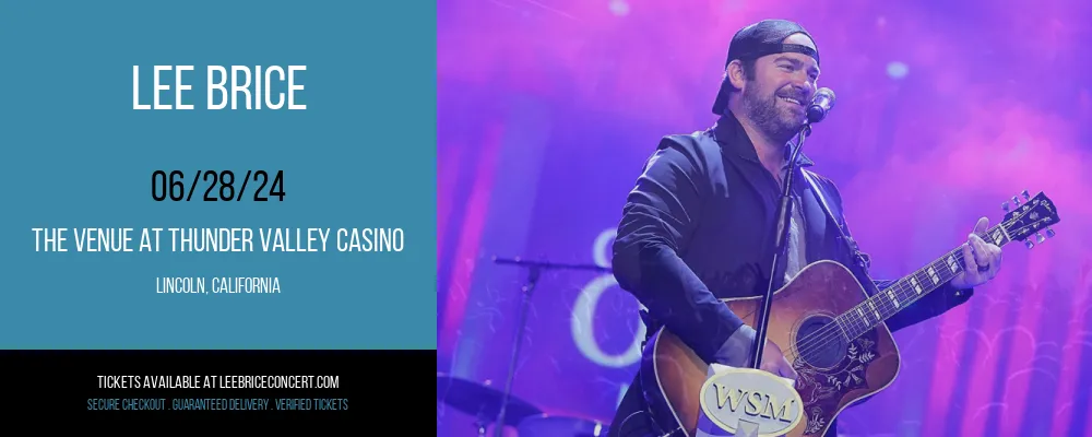 Lee Brice at The Venue At Thunder Valley Casino at The Venue At Thunder Valley Casino